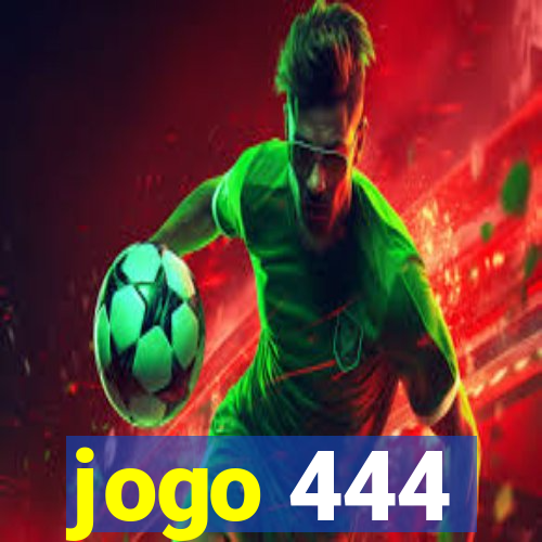 jogo 444